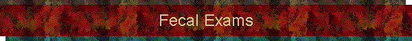 Fecal Exams