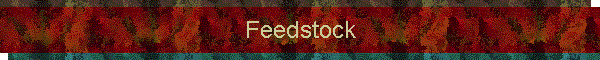 Feedstock