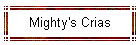 Mighty's Crias