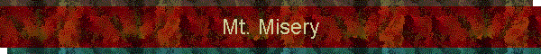 Mt. Misery
